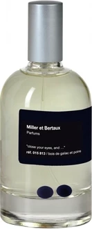 MILLER ET BERTAUX CLOSE YOUR EYES AND BOIS DE GAIAC POIRE парфюмерная вода 100ml tester 